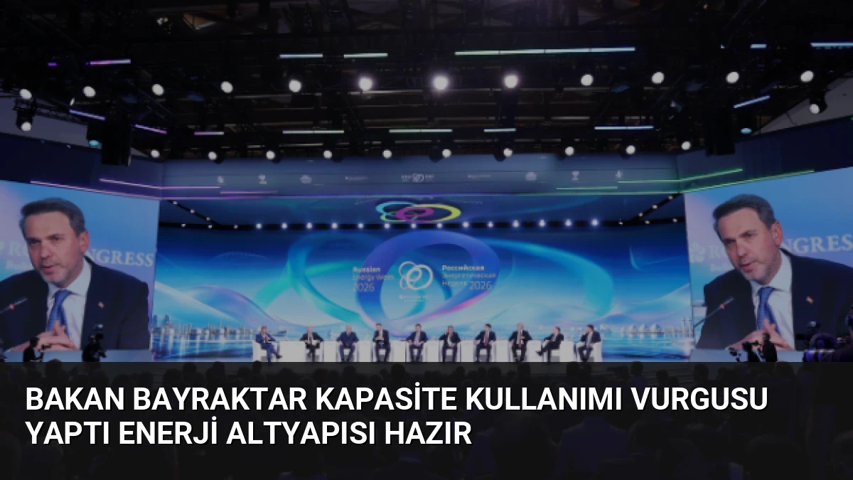 Bakan Bayraktar Kapasite Kullanımı Vurgusu Yaptı Enerji Altyapısı Hazır