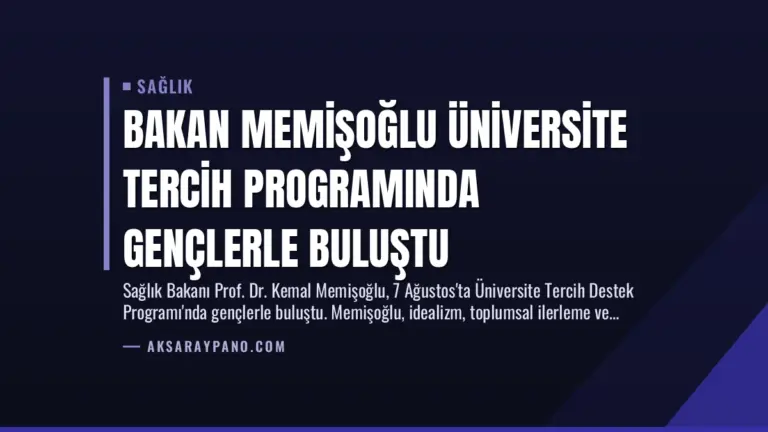 Bakan Memişoğlu Üniversite Tercih Programında Gençlerle Buluştu