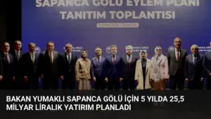 Bakan Yumaklı Sapanca Gölü için 5 yılda 25,5 milyar liralık yatırım planladı