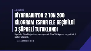 Diyarbakır’da 2 Ton 200 Kilogram Esrar Ele Geçirildi 3 Şüpheli Tutuklandı