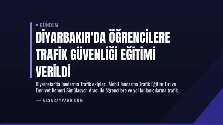 Diyarbakır’da Öğrencilere Trafik Güvenliği Eğitimi Verildi