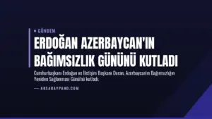 Erdoğan Azerbaycan’ın Bağımsızlık Gününü Kutladı