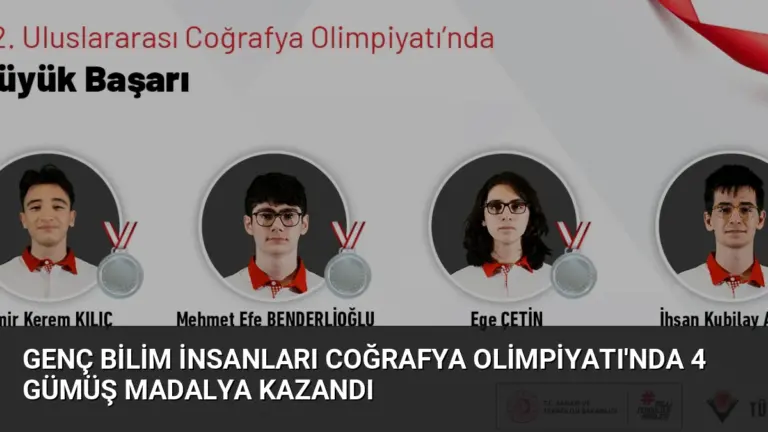 Genç Bilim İnsanları Coğrafya Olimpiyatı’nda 4 Gümüş Madalya Kazandı