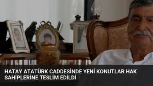 Hatay Atatürk Caddesinde Yeni Konutlar Hak Sahiplerine Teslim Edildi