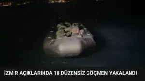 İzmir Açıklarında 18 Düzensiz Göçmen Yakalandı