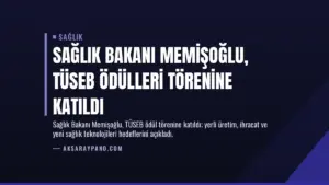 Sağlık Bakanı Memişoğlu, TÜSEB Ödülleri Törenine Katıldı