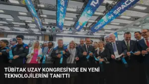TÜBİTAK Uzay Kongresi’nde En Yeni Teknolojilerini Tanıttı