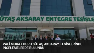 Vali Murat Duru Sütaş Aksaray Tesislerinde İncelemelerde Bulundu
