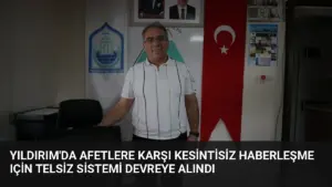 Yıldırım'da Afetlere Karşı Kesintisiz Haberleşme Için Telsiz Sistemi Devreye Alındı