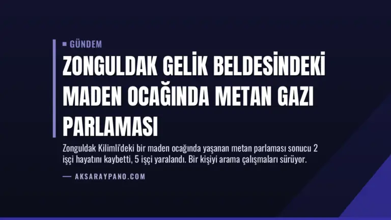 Zonguldak Gelik beldesindeki maden ocağında metan gazı parlaması